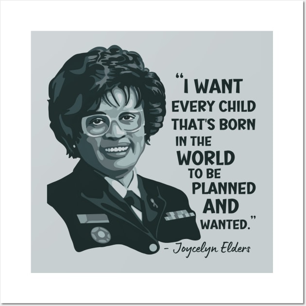 Joycelyn Elders Portrait and Quote Wall Art by Slightly Unhinged